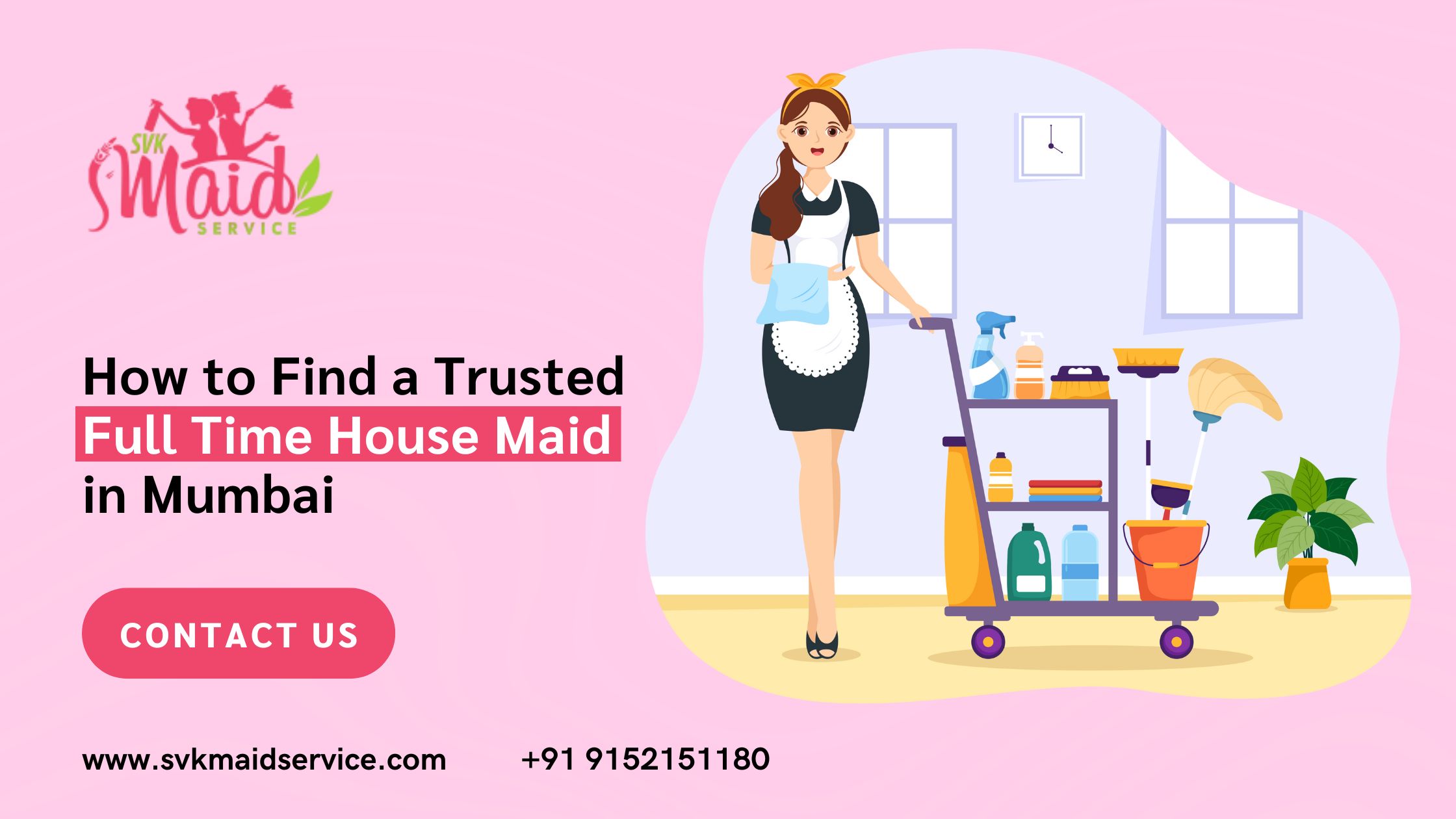 How to Find a Trusted Full Time House Maid in Mumbai
